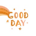 Good day. Vector colorful lettering illustration