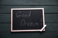 Good dream text on chalkboard