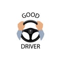 Good driver sign. Diver design element with hands holding steering wheel. Vector icon. Royalty Free Stock Photo