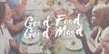 Good Food Good Mood Gourmet Cuisine Catering Culinary Concept Royalty Free Stock Photo