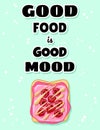 Good food is good mood sandwich postcard. Toast bread sandwich with pink icing spread and raspberry doodle healthy poster with