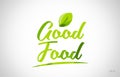 good food green leaf word on white background Royalty Free Stock Photo