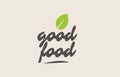 good food word or text with green leaf. Handwritten lettering Royalty Free Stock Photo