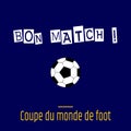 Good game written in french in white and football world cup in yellow on a blue navy background with a socer ball