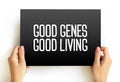Good Genes Good Living text on card, concept background