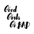 Good girls go bad lettering