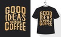 Good Ideas Start With Coffee