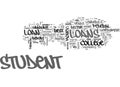 Good Lord This Cant Be The Best Student Loan For College Students Word Cloud Concept