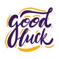 Good Luck hand drawn vector lettering. Isolated on white background Royalty Free Stock Photo