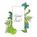 Good luck poster decorated by exotic fern leaves vector illustration Royalty Free Stock Photo