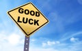 Good luck sign Royalty Free Stock Photo