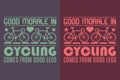 Good Morale In Cycling Comes From Good Legs, Bicycle Shirt, Gift for Bike Ride Royalty Free Stock Photo