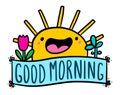 Good morning hand drawn vector illustration in cartoon doodle style sun happy cheerful plants garden