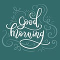 Good Morning Hand Lettering. Modern Calligraphy Greeting Card. Royalty Free Stock Photo