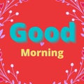 Good morning Happy Morning Beautiful Colourful Text Art And Decorative Background.