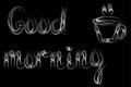 Good morning inscription and painted cup of hot coffee on a black background Royalty Free Stock Photo