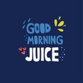 Good morning juice hand drawn vector lettering