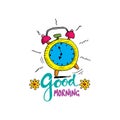 Good morning lettering with hand drawn alarm clock