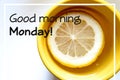 Good morning monday motivation quote Royalty Free Stock Photo