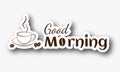 Good Morning sticker, words design template with cup of coffee and coffee beans