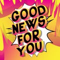 Good News For You - Comic book style word. Royalty Free Stock Photo