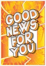 Good News For You - Comic book style word. Royalty Free Stock Photo