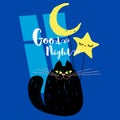 Good night cute smile black cat with moon and cute star. Sketch funny style for card, cover, banner, t shirt.