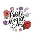 Good Night. Hand drawn typography poster. T shirt hand lettered calligraphic design. Inspirational vector typography slogan