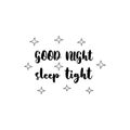 Good night sleep tight quote for sleeping. Dreams concept doodle illustrations.