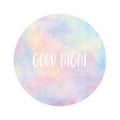 Good night text on pastel watercolor background Royalty Free Stock Photo