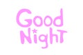 Good night. Vector card in cartoon style with pink purple handwritten lettering. The wish for sweet magical dreams. Phrase