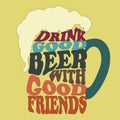 Good people drink good beer -typography design