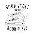 Good shoes take you good place