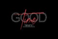 Good Time Typography with Red Accent on Black Background Royalty Free Stock Photo