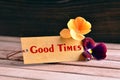 Good times tag Royalty Free Stock Photo