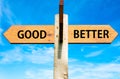 Good versus Better messages, Lifestyle change conceptual image