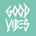 Good Vibes Brush Typography