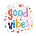 Good vibes Royalty Free Stock Photo