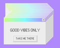 Good vibes only old pc alert ui failure design. System bug in windows os with many notifications. Popup critical text