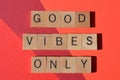 Good Vibes Only, motivational words as banner headline Royalty Free Stock Photo