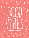 Good Vibes Wavy Hand Drawn Typography