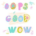 Good wow oops hand lettering for print, textile