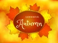 Goodbye autumn design with text.