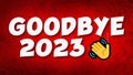 Goodbye 2023 Greeting Message Animation video on a red color texture background