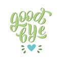 Goodbye lettering text font. Farewell party banner, postcard, gift note. Retirement or leaving party sign. Vector eps 10