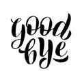 Goodbye lettering text typography. Farewell party banner, postcard, gift card. Retirement or leaving party sign. Vector eps 10 Royalty Free Stock Photo