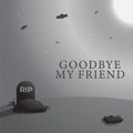 Goodbye My Friend, Rest In Peace Greeting Card Design Template. Graves And Bats In The Moonlight Vector Illstration. Monochrome,