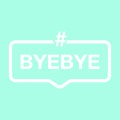 Goodbye text hashtag vector element word. Royalty Free Stock Photo