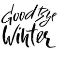 Goodbye winter card design, vector illustration. Lettering design black element on white background