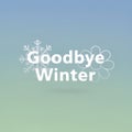 Goodbye Winter Text On Minimal Soft Gradient Background Royalty Free Stock Photo